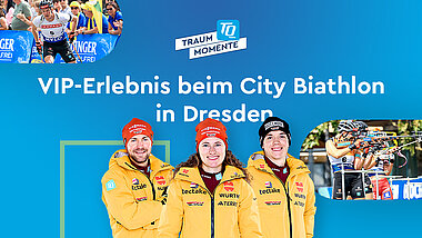 TQ-Traummoment City Biathlon Dresden Teaser